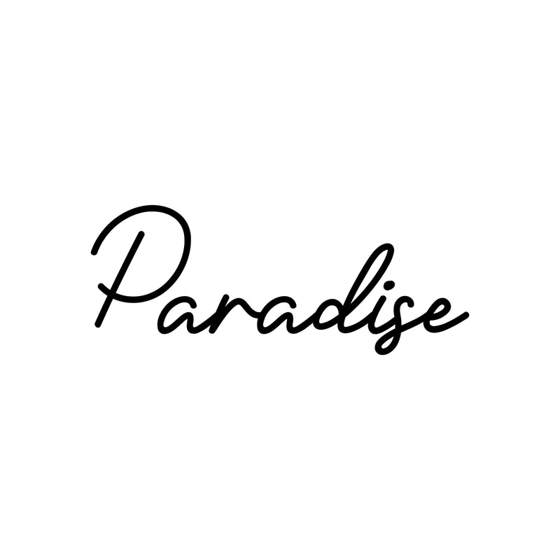 Vinyl Wall Art Decal - Paradise - 11" x 16" - Modern Inspirational Cute Word Quote Sticker For Kids Room Living Room Home School Classroom Bedroom Mirror Decor 1