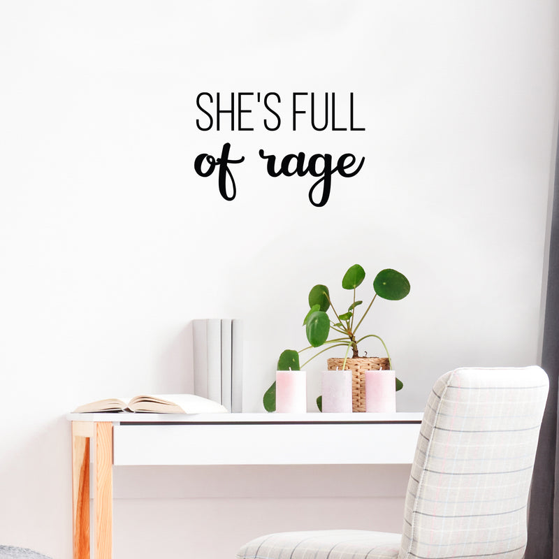 Vinyl Wall Art Decal - She's Full Of Rage - 17" x 25" - Trendy Inspirational Quote Sticker For Girls Home Office Living Room Kids Room Bedroom Makeup Mirror Decor 3