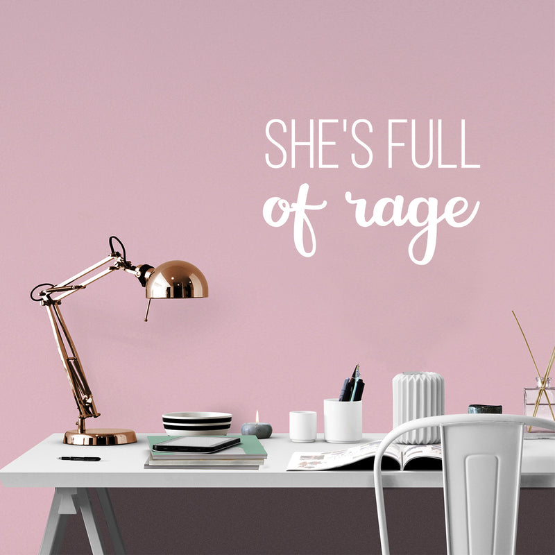 Vinyl Wall Art Decal - She's Full Of Rage - 17" x 25" - Trendy Inspirational Quote Sticker For Girls Home Office Living Room Kids Room Bedroom Makeup Mirror Decor 2