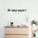 Vinyl Wall Art Decal - No Habla Bullsh!t - 4" x 25" - Trendy Fun Sarcastic Spanish Adult Joke Quote Sticker For Office Coffee Shop Store Home Bedroom Living Room Decor 2