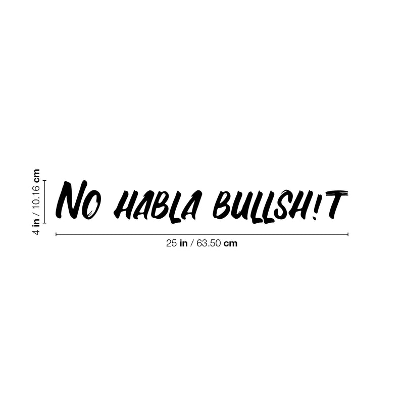 Vinyl Wall Art Decal - No Habla Bullsh!t - 4" x 25" - Trendy Fun Sarcastic Spanish Adult Joke Quote Sticker For Office Coffee Shop Store Home Bedroom Living Room Decor 4