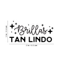 Vinyl Wall Art Decal - Brillas Tan Lindo / You Shine So Pretty - Trendy Lovely Inspiring Spanish Quote Sticker For Bedroom Closet School Office Coffee Shop Decor 4
