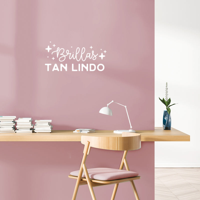 Vinyl Wall Art Decal - Brillas Tan Lindo / You Shine So Pretty - 12" x 25" - Trendy Lovely Inspiring Spanish Quote Sticker For Bedroom Closet School Office Coffee Shop Decor 2