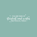 Vinyl Wall Art Decal - You Are Made Of Stardust And Wishes And Magical Thing - 9" x 25.5" - Fun Motivating Lovely Inspiring Quote Sticker For Kids Room Playroom Nursery Classroom Decor 1