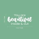 Vinyl Wall Art Decal - You Are Beautiful Inside & Out - 11" x 25" - Modern Motivational Lovely Inspiring Quote Sticker For Kids Room Bedroom Daycare Playroom Nursery Living Room Decor 4