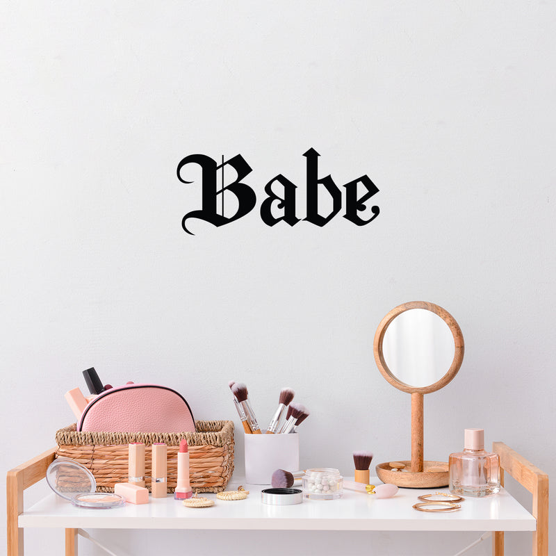 Vinyl Wall Art Decal - Babe - 6. Modern Optimistic Inspirational Minimalist Style Quote Sticker For Home Bedroom Closets Living Room School Office Coffee Shop Decor 3