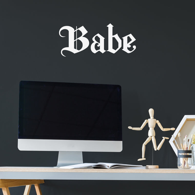 Vinyl Wall Art Decal - Babe - 6.5" x 15" - Modern Optimistic Inspirational Minimalist Style Quote Sticker For Home Bedroom Closets Living Room School Office Coffee Shop Decor 3