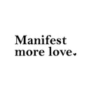 Vinyl Wall Art Decal - Manifest More Love ? - 8" x 25" - Modern Motivational Lovely Inspiring Quote Sticker For Kids Room Bedroom Daycare Playroom Nursery Living Room Decor 1
