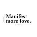 Vinyl Wall Art Decal - Manifest More Love ? - 8" x 25" - Modern Motivational Lovely Inspiring Quote Sticker For Kids Room Bedroom Daycare Playroom Nursery Living Room Decor 4