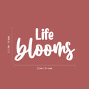 Vinyl Wall Art Decal - Life Blooms - 13.5" x 25" - Trendy Positive Inspiring Good Vibes Quote Sticker For Bedroom Closet Living Room School Office Coffee Shop Decor 4