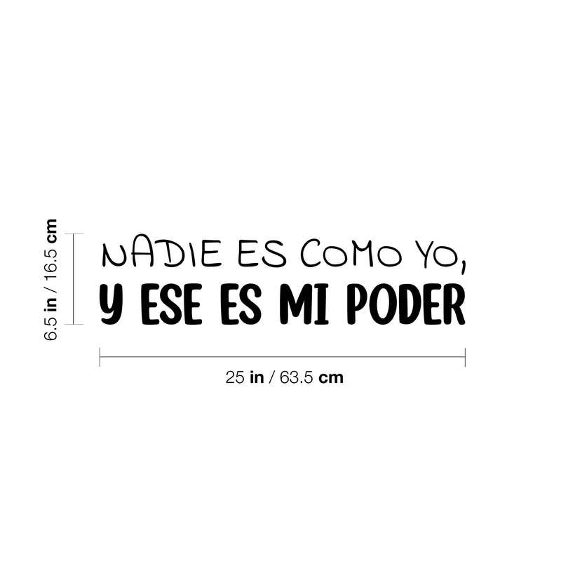 Vinyl Wall Art Decal - Nadie Es Como Yo; Y Ese Es Mi Poder / Nobody Is Like Me; And That's My Power - 6.5"x 25" - Inspiring Spanish Quote Sticker For Bedroom Closet Living Room Decor 4