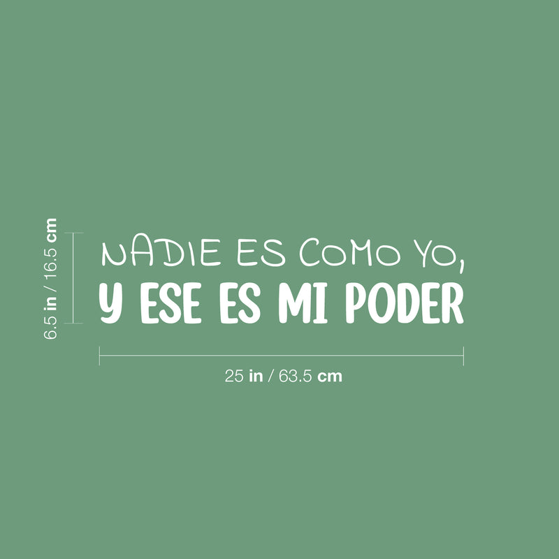 Vinyl Wall Art Decal - Nadie Es Como Yo; Y Ese Es Mi Poder / Nobody Is Like Me; And That's My Power - 6.5"x 25" - Inspiring Spanish Quote Sticker For Bedroom Closet Living Room Decor 4