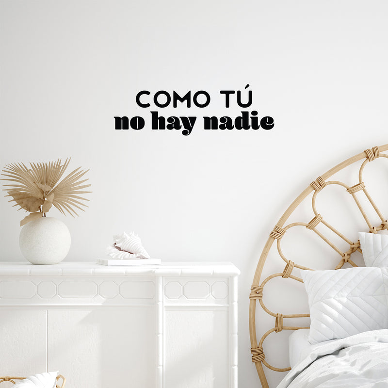 Vinyl Wall Art Decal - Como Tú; No Hay Nadie / Like You; There Is No One - Inspiring Self Esteem Spanish Quote Sticker For Home Bedroom Closet Living Room School Office Decor 2