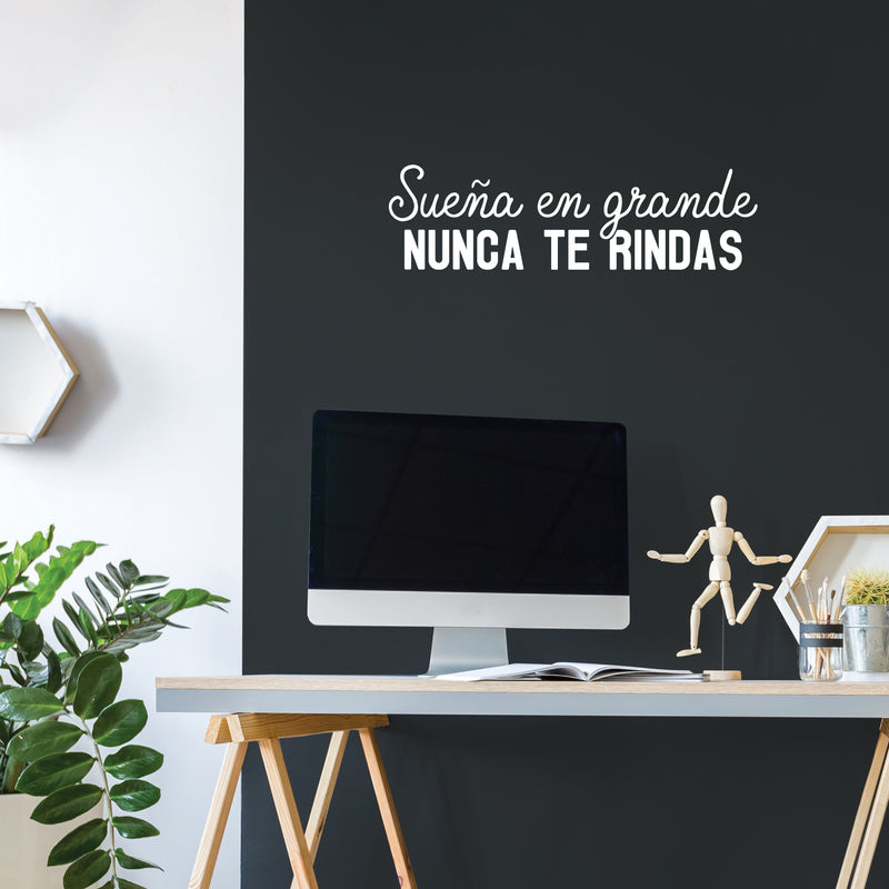 Vinyl Wall Art Decal - Sueña En Grande Nunca Te Rindas / Dream Big Never Give Up - 8" x 28" - Lovely Optimistic Spanish Quote Sticker For Home Bedroom Playroom School Office Decor 2