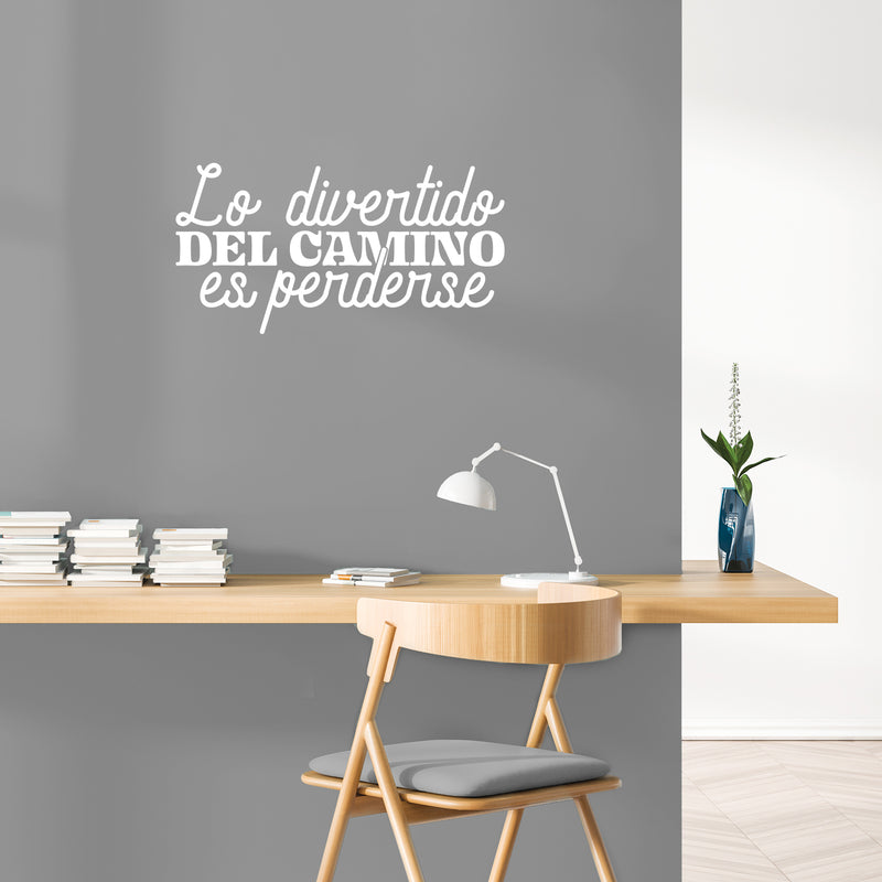 Vinyl Wall Art Decal - Lo Divertido Del Camino Es Perderse / The Fun Of The Road Is Getting Lost - 13" x 25" - Trendy Fun Adult Mexican Joke Quote Sticker For Home School Office Decor 5
