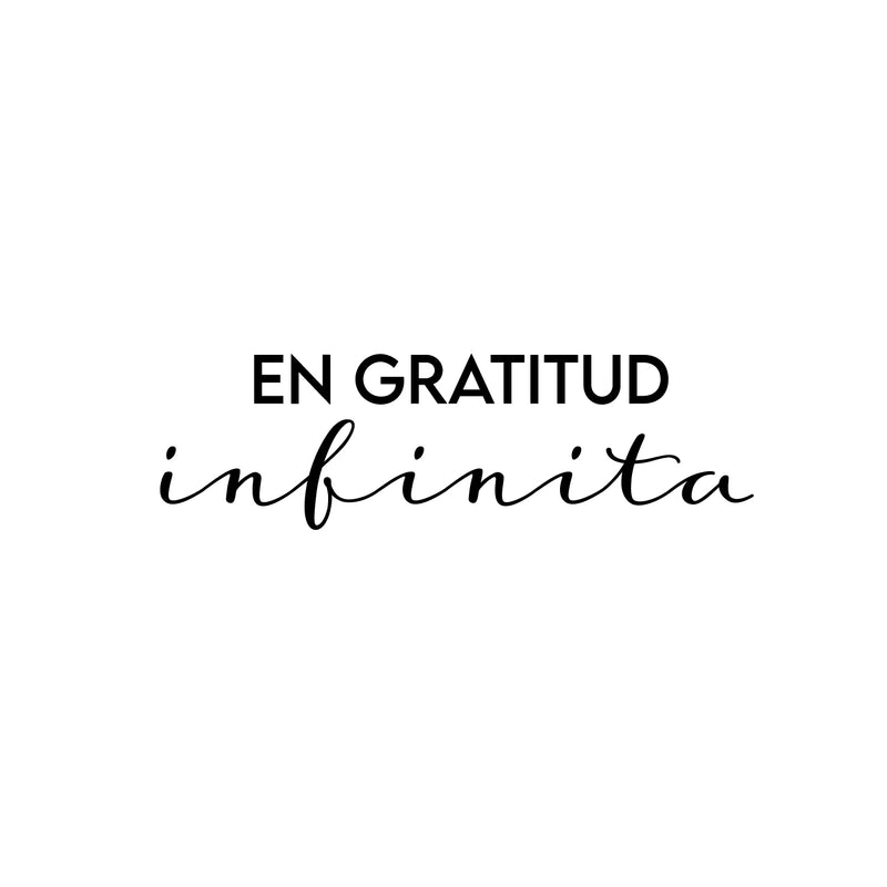 Vinyl Wall Art Decal - En Gratitud Infinita / In Infinite Gratitude - 7.5" x 25" - Modern Lovely Inspiring Spiritual Quote Sticker For Bedroom Living Room Office Religious Decor 1
