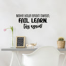 Vinyl Wall Art Decal - Make Your Brain Sweat: Fail; Learn; Try Again! - Trendy Inspiring Positive Classroom Quote Sticker For Playroom School Office Library Educational Decor 3