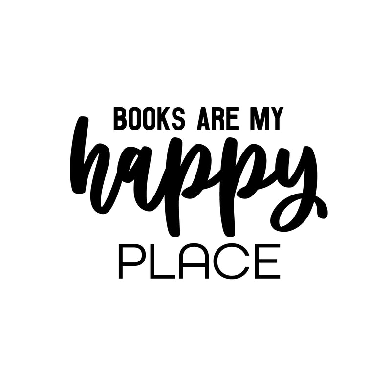 Vinyl Wall Art Decal - Books Are My Happy Place - 17" x 25" - Modern Fun Positive Classroom Quote Sticker For Living Room Playroom School Library Educational Decor 1