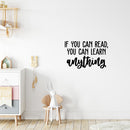 Vinyl Wall Art Decal - If You Can Read; You Can Learn Anything - 16" x 25" - Modern Fun Positive Classroom Quote Sticker For Living Room Playroom School Library Educational Decor 3