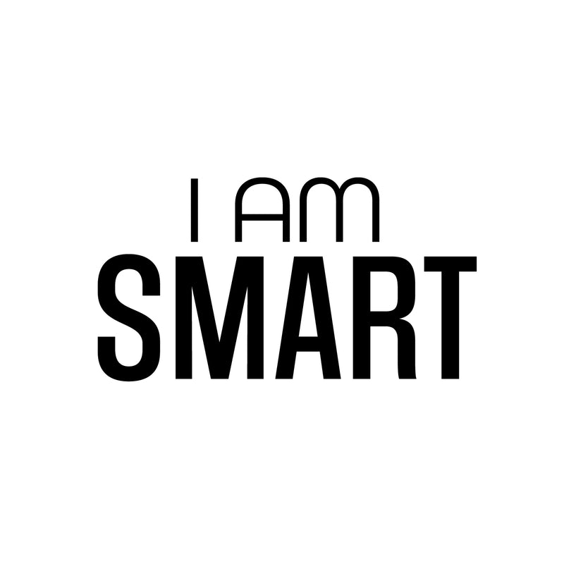 Vinyl Wall Art Decal - I Am Smart - 13. Modern Inspiring Positive Classroom Quote Sticker For Home Living Room Playroom School Library Educational Decor 1