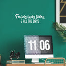 Vinyl Wall Art Decal - Feeling Lucky Today & All The Days - 7.5" x 25" - Trendy Lovely Inspiring Vibes Quote Sticker For Bedroom Closet Living Room School Office Coffee Shop Decor 2
