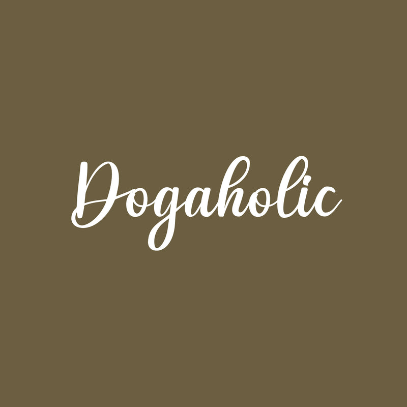 Vinyl Wall Art Decal - Dogaholic - 8.5" x 25" - Modern Inspirational Doggie Quote Sticker For Home Office Bedroom Living Room Dogs Lover Decor 1