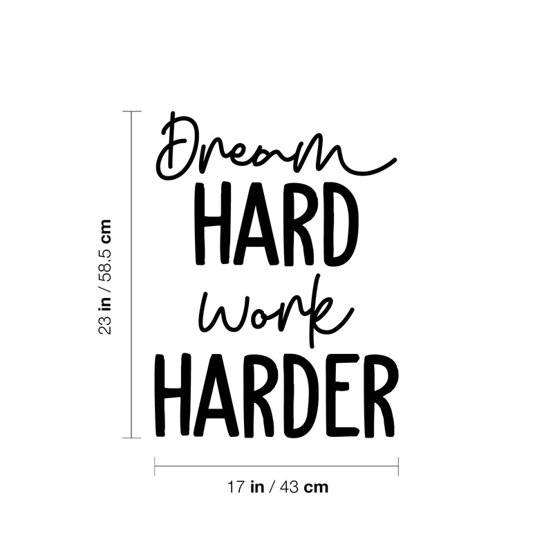 Vinyl Wall Art Decal - Dream Hard Work Harder - 23" x 17" - Modern Motivational Goals Quote Sticker For Home School Bedroom Work Office Classroom Decor 4