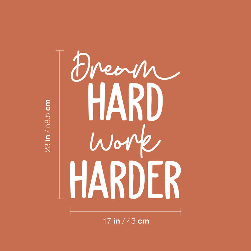 Vinyl Wall Art Decal - Dream Hard Work Harder - 23" x 17" - Modern Motivational Goals Quote Sticker For Home School Bedroom Work Office Classroom Decor 4