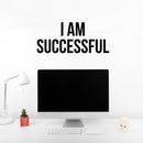 Vinyl Wall Art Decal - I Am Successful - 10.7" x 25" - Motivating Positive Self Esteem Quote Sticker For Bedroom Closet Living Room Office Coffee Shop School Gym Fitness Decor 3