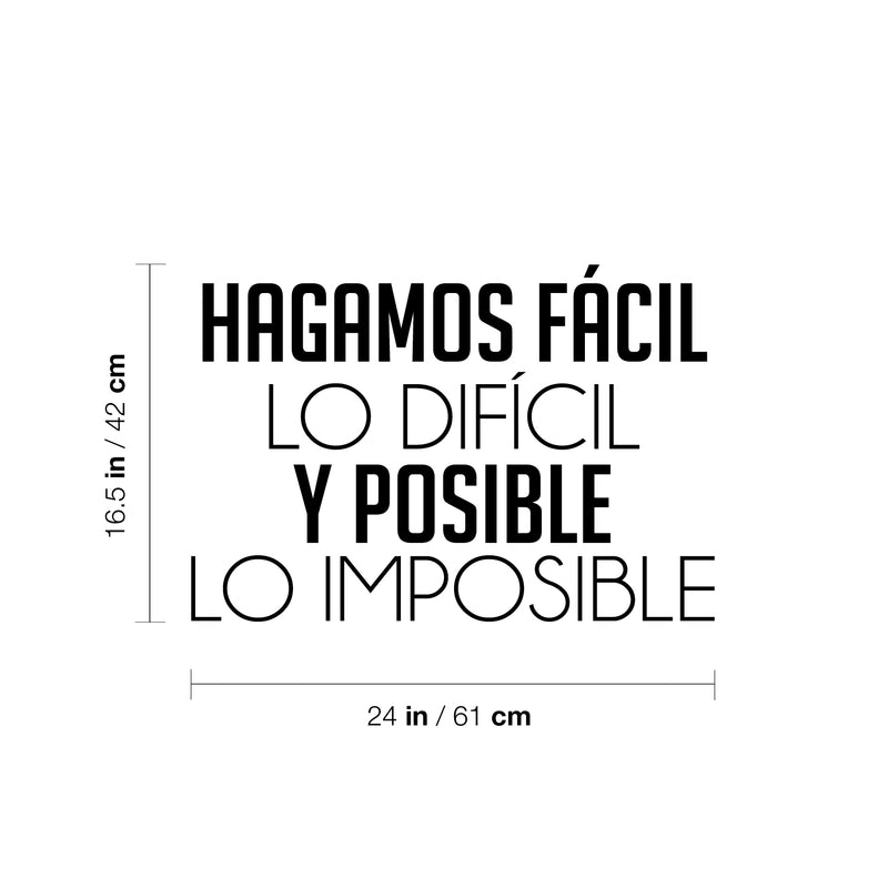 Vinyl Wall Art Decal - Hagamos Fácil Lo Difícil / Let's Make The Difficult Easy And The Impossible Possible - 16. Positive Spanish Quote Sticker For Home Office Decor 4