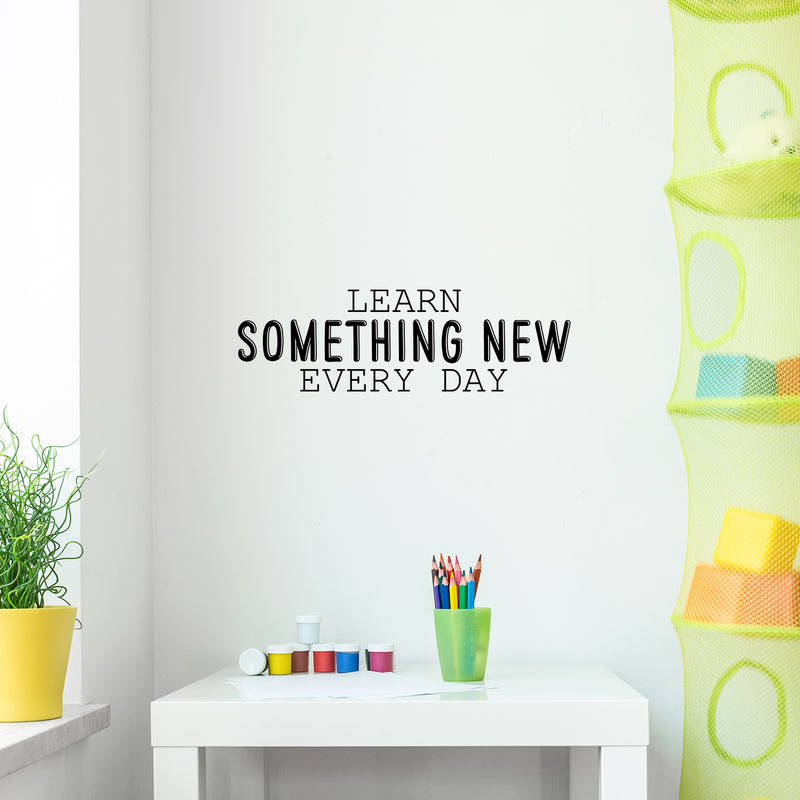Vinyl Wall Art Decal - Learn Something New Every Day - Modern Fun Positive Classroom Quote Sticker For Home Living Room Playroom School Library Educational Decor 2