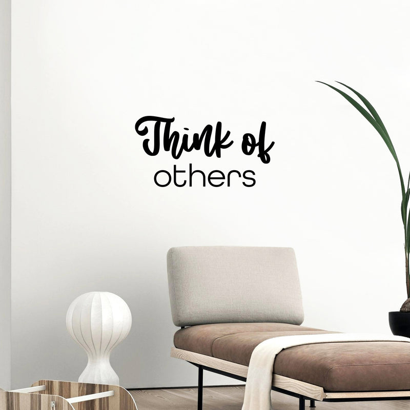 Vinyl Wall Art Decal - Think Of Others - 13" x 25" - Trendy Fun Motivating Lovely Positive Quote Sticker For Home Kids Room Playroom Nursery Living Room Classroom Coffee Shop Decor 2