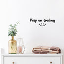 Vinyl Wall Art Decal - Keep On Smiling - 6" x 20" - Happy Face Modern Inspirational Positive Quote Sticker For Home Office Bedroom Living Room Kids Room School Playroom Coffee Shop Decor 3