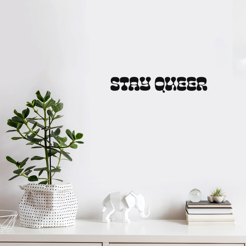 Vinyl Wall Art Decal - Stay Queer - 3" x 20" - Trendy Gender Neutral LGBTQ Quote Sticker For Home Bedroom Living Room Work Office Equality Non-Binary Store Decor 3