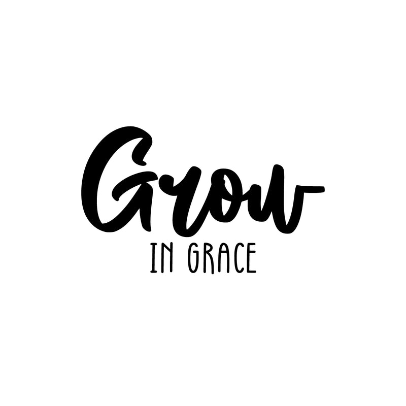 Vinyl Wall Art Decal - Grow In Grace - 15" x 25" - Trendy Inspirational Self Love Quote Sticker For Home Office Bedroom Living Room Indoor Garden Kids Room Patio Decor 1