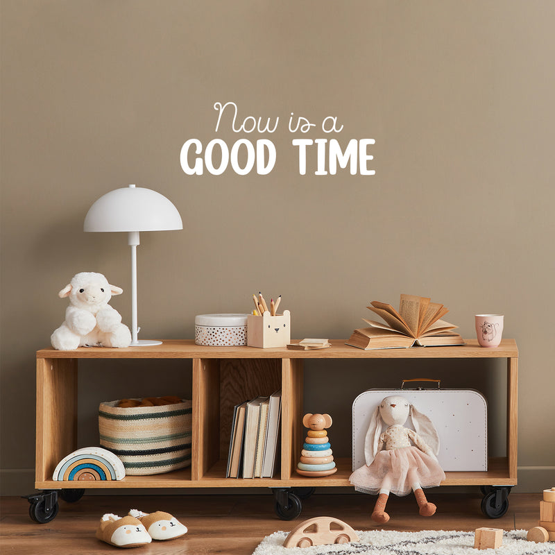 Vinyl Wall Art Decal - Now Is A Good Time - 9.5" x 25" - Modern Fun Positive Classroom Quote Sticker For Home Living Room Playroom School Library Educational Decor 2