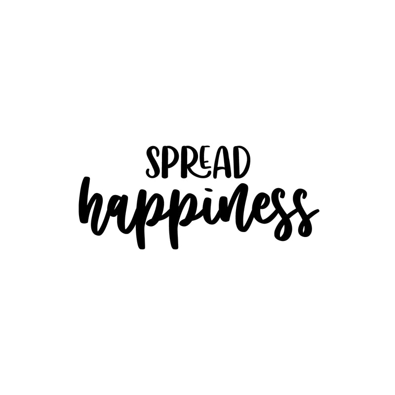 Vinyl Wall Art Decal - Spread Happiness - 11" x 25" - Modern Inspirational Positive Quote Sticker For Home Office Bedroom Living Room Kids Room Coffee Shop Decor 1