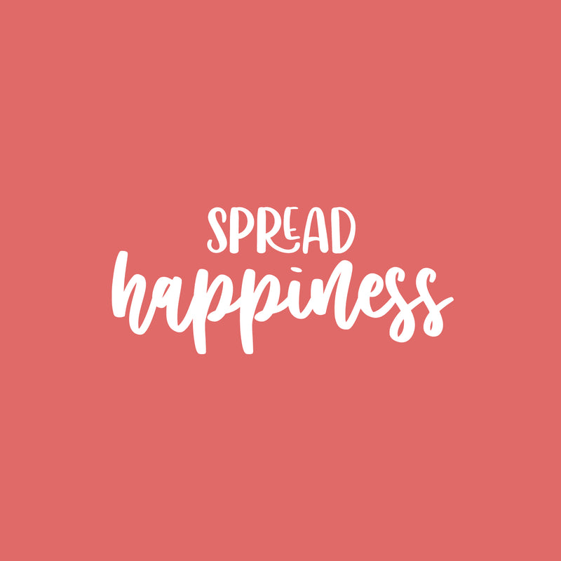 Vinyl Wall Art Decal - Spread Happiness - 11" x 25" - Modern Inspirational Positive Quote Sticker For Home Office Bedroom Living Room Kids Room Coffee Shop Decor 1