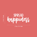 Vinyl Wall Art Decal - Spread Happiness - 11" x 25" - Modern Inspirational Positive Quote Sticker For Home Office Bedroom Living Room Kids Room Coffee Shop Decor 4