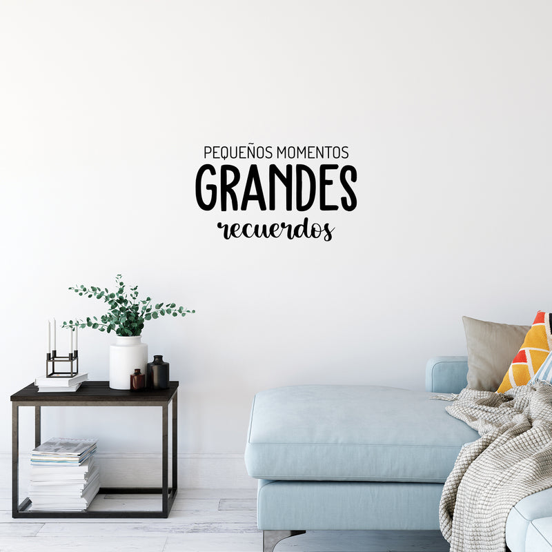 Vinyl Wall Art Decal - Pequeños Momentos; Grandes Recuerdos / Little Moments; Big Memories - Lovely Inspiring Spanish Quote Sticker For Bedroom Playroom School Office Decor 2