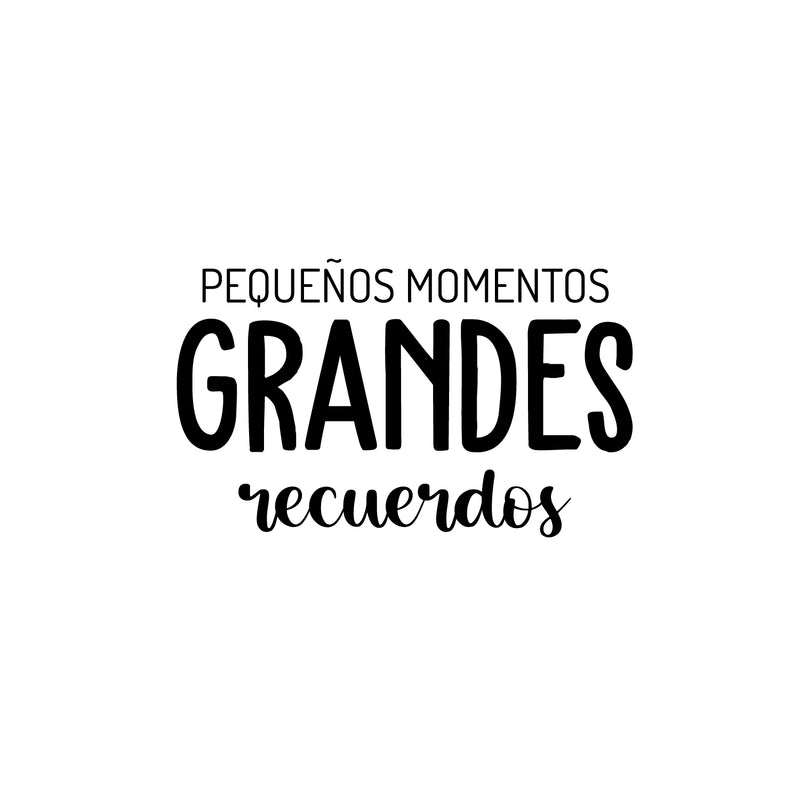 Vinyl Wall Art Decal - Pequeños Momentos; Grandes Recuerdos / Little Moments; Big Memories - Lovely Inspiring Spanish Quote Sticker For Bedroom Playroom School Office Decor 1