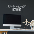 Vinyl Wall Art Decal - Kind Words Cost Nothing - 8" x 25" - Modern Fun Inspirational Lovely Quote Sticker For Bedroom Closet Living Room Playroom Office School Classroom Decor 2