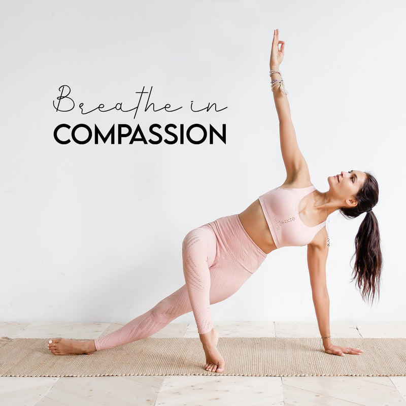 Vinyl Wall Art Decal - Breathe In Compassion - 10" x 30" - Trendy Inspiring Fun Positive Quote Sticker For Home Workout Room Office Gym Yoga Fitness Center Dance Studio Decor 2