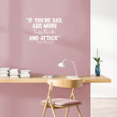 Vinyl Wall Art Decal - If You're Sad Add More Lipstick And Attack - 15" x 22" - Trendy Inspirational Breakup Quote Sticker for Home Office Store Bedroom Mirror Closet Decor 2