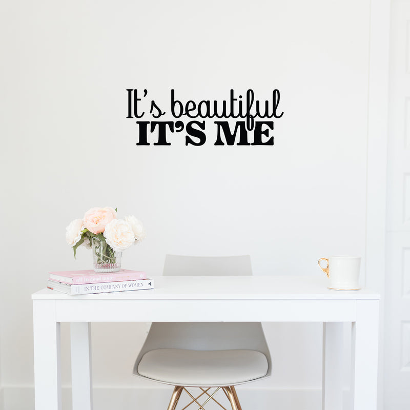 Vinyl Wall Art Decal - It's Beautiful It's Me - 15.5" x 26" - Modern Inspirational Positive Self Love Quote Sticker For Home Office Bedroom Living Room Decor 3