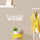 Vinyl Wall Art Decal - It's Beautiful It's Me - 15.5" x 26" - Modern Inspirational Positive Self Love Quote Sticker For Home Office Bedroom Living Room Decor 2
