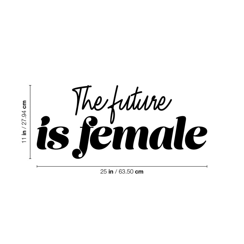 Vinyl Wall Art Decal - The Future Is Female - 11" x 25" - Trendy Inspirational Feminism Quote Sticker For Woman Home Bedroom Work Office Living Room Store Decor 4