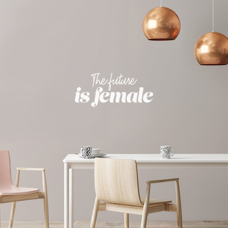 Vinyl Wall Art Decal - The Future Is Female - 11" x 25" - Trendy Inspirational Feminism Quote Sticker For Woman Home Bedroom Work Office Living Room Store Decor 2