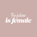 Vinyl Wall Art Decal - The Future Is Female - 11" x 25" - Trendy Inspirational Feminism Quote Sticker For Woman Home Bedroom Work Office Living Room Store Decor 1