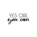 Vinyl Wall Art Decal - Yes Girl You Can - Trendy Motivational Feminism Quote Sticker For Home Girls Bedroom Work Office Living Room Store Decor 1